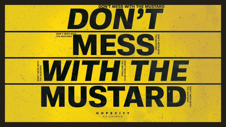 Don’t Mess with the Mustard