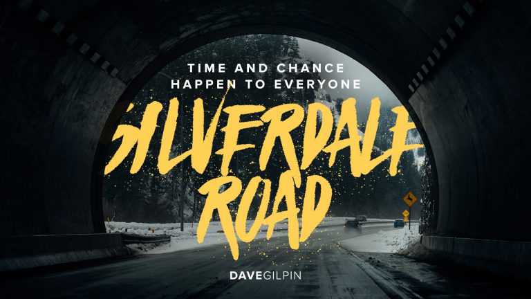 Silverdale Road: Time and chance happen to everyone
