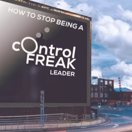 How to Stop being a Control Freak