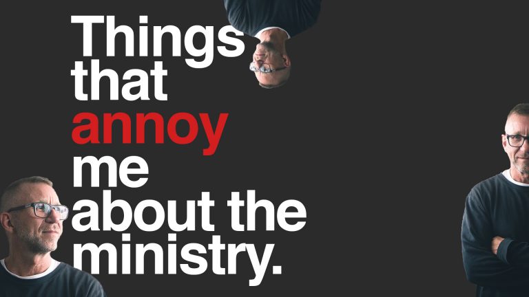 Things that Annoy Me in Ministry