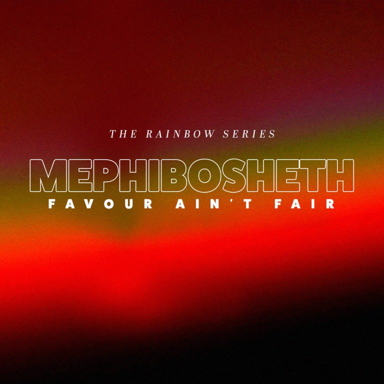 The Rainbow: Mephibosheth