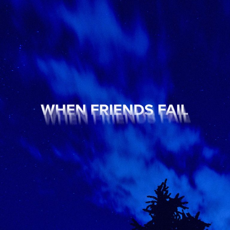 When Friends Fail